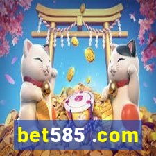 bet585 .com